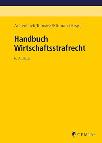 Handbuch Wirtschaftsstrafrecht von C.F. Müller