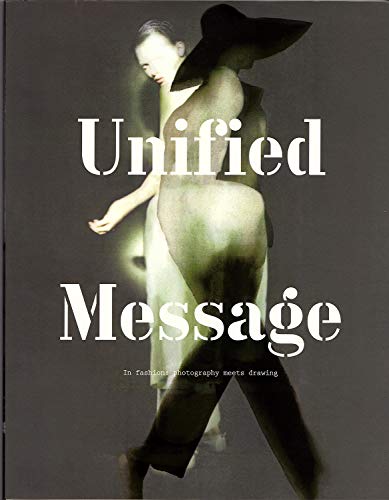 Unified Message: In Fashion : Photography Meets Drawing