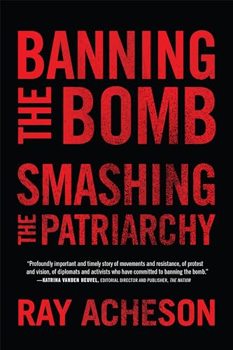 Banning the Bomb, Smashing the Patriarchy