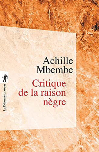 Critique de la raison nègre von LA DECOUVERTE