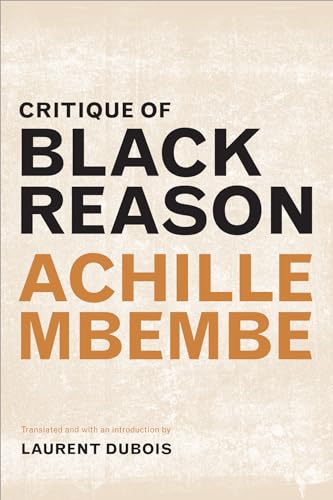 Critique of Black Reason (A John Hope Franklin Center Book) von Duke University Press
