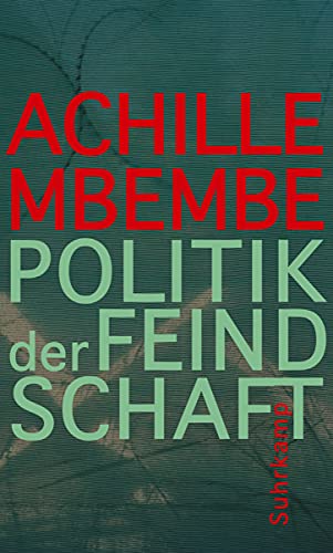Politik der Feindschaft Politik der Feindschaft