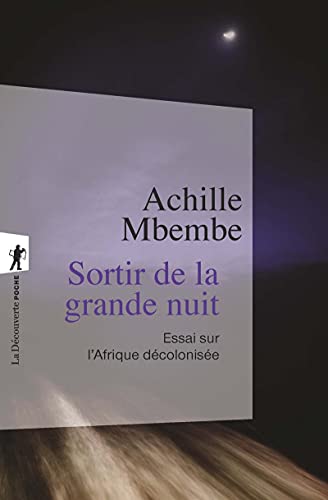 Sortier de la grande nuit: Essai sur l'Afrique décolonisée von LA DECOUVERTE