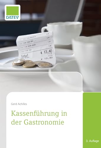 Kassenführung in der Gastronomie, 3. Auflage von DATEV eG
