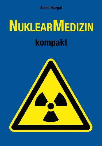 NuklearMedizin kompakt von CreateSpace Independent Publishing Platform