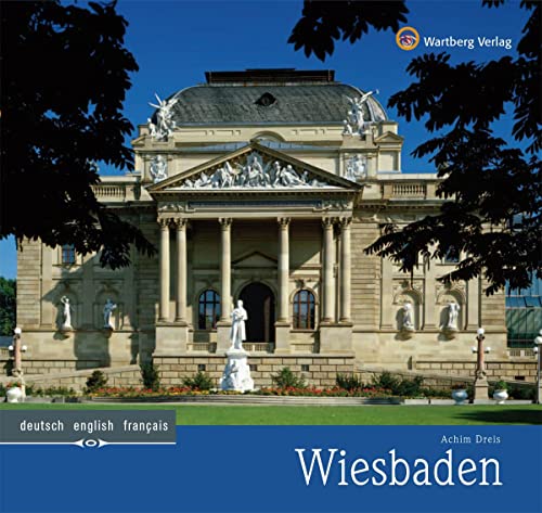 Wiesbaden - Ein Bildband in Farbe (Farbbildband) von Wartberg Verlag