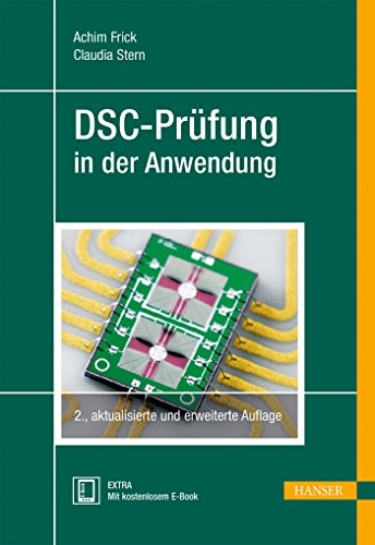 DSC-Prüfung in der Anwendung: Extra: Mit kostenlosem E-Book. Zugangscode im Buch von Hanser Fachbuchverlag