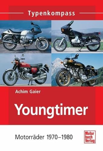 Youngtimer: Motorräder 1970 - 1980 (Typenkompass)