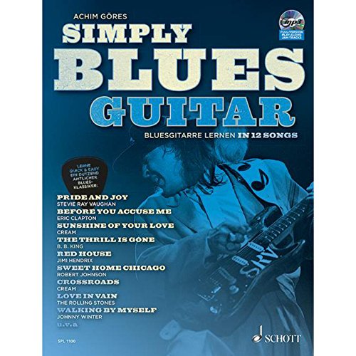 Simply Blues Guitar: Bluesgitarre lernen in 12 Songs. Gitarre / E-Gitarre. (Schott Pro Line) von Schott Music