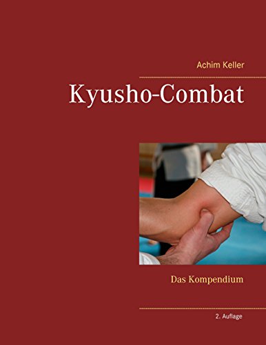 Kyusho-Combat: Das Kompendium von Books on Demand