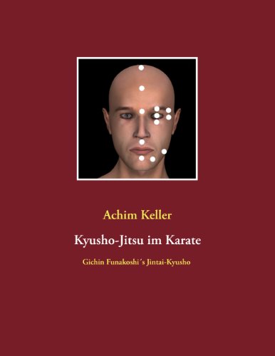Kyusho-Jitsu im Karate: Gichin Funakoshi's Jintai-Kyusho von Books on Demand