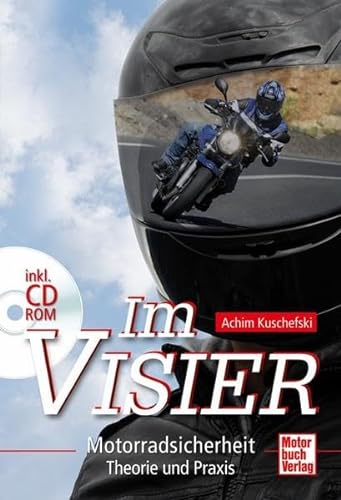 Im Visier: Motorradsicherheit - Theorie und Praxis mit CD-ROM