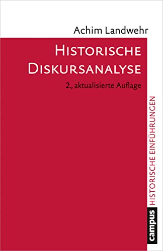 Historische Diskursanalyse (Historische Einführungen, 4) von Campus Verlag GmbH