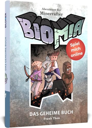 BIOMIA Collection - 4 Abenteuerromane für Minecrafter: 4 Abenteuerromane für Minecrafter: BIOMIA Band 1: Das geheime Buch / BIOMIA Band 2: Das ... Band 4: Die Verdammten der Knocheninsel von BILDNER Verlag