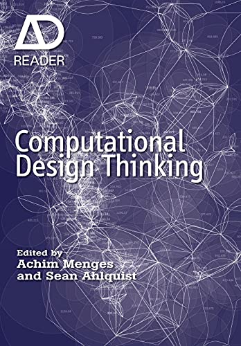 Computational Design Thinking: Computation Design Thinking (AD Reader)