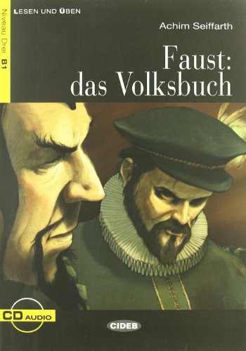 Faust: Das Volksbuch (inkl. CD): Faust: das Volksbuch + CD (Lesen und üben. Niveau Drei B1)