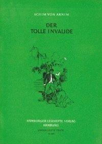 Der tolle Invalide - Achim von Arnim - Hamburger Lesehefte Nr. 53
