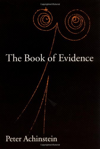 The Book of Evidence (Oxford Studies in the Philosophy of Science)