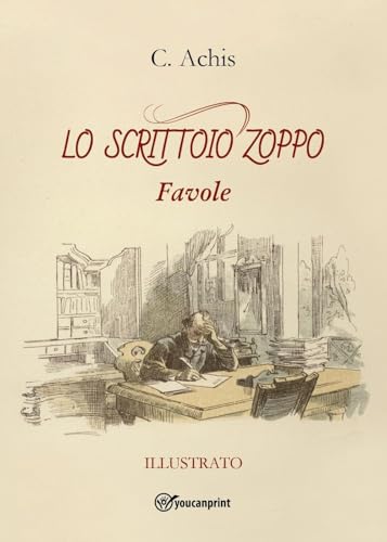 Lo scrittoio zoppo von Youcanprint