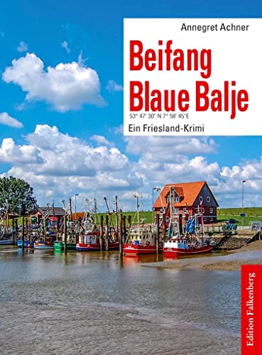 Beifang Blaue Balje: 53° 47' 30" N 7° 58' 45"E von Edition Falkenberg