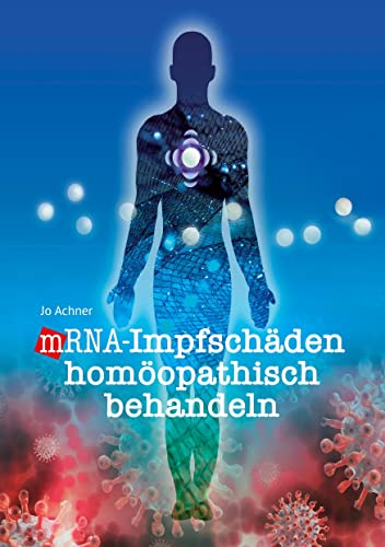 mRNA-Impfschäden homöopathisch behandeln von Books on Demand GmbH