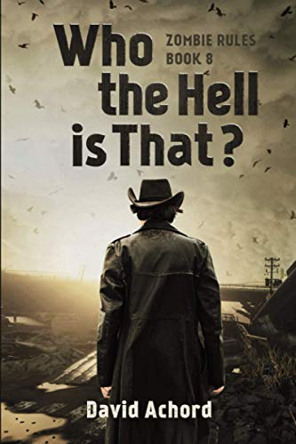 Who the Hell is That? (Zombie Rules, Band 8)