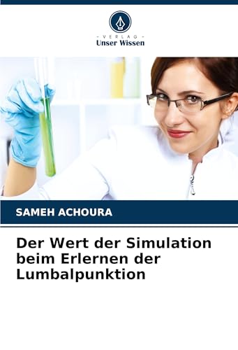 Der Wert der Simulation beim Erlernen der Lumbalpunktion von Verlag Unser Wissen