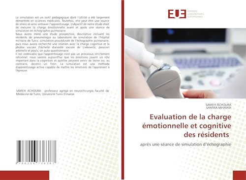 Evaluation de la charge émotionnelle et cognitive des résidents: après une séance de simulation d'échographie von Éditions universitaires européennes