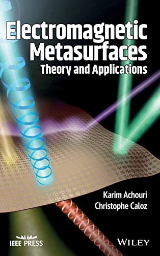 Electromagnetic Metasurfaces: Theory and Applications (Wiley - IEEE) von Wiley-IEEE Press