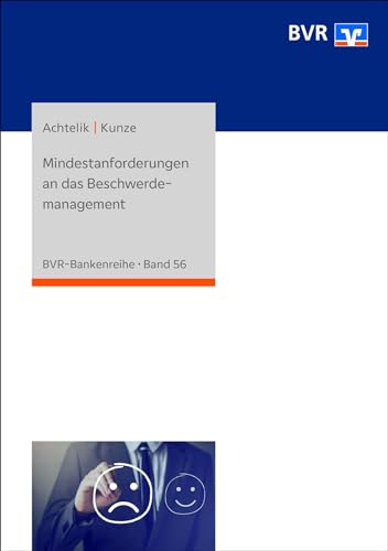 Mindestanforderungen an das Beschwerdemanagement (BVR-Bankenreihe) von DG Nexolution eG