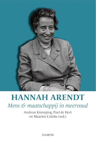 Hannah Arendt: Mens & maatschappij in meervoud (De Debatten, 4) von Uitgeverij Damon VOF