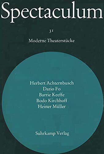 Spectaculum 31: Fünf moderne Theaterstücke von Suhrkamp Verlag