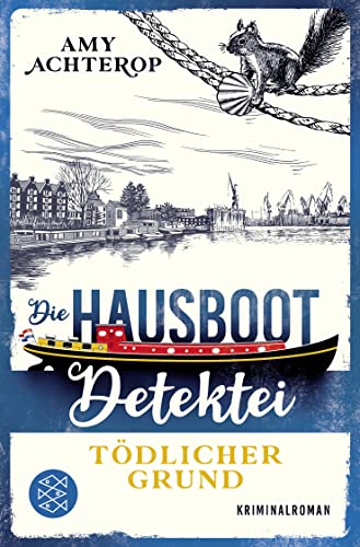 Die Hausboot-Detektei – Tödlicher Grund: Kriminalroman | Ein Amsterdam-Krimi zum Wohlfühlen von FISCHER Taschenbuch