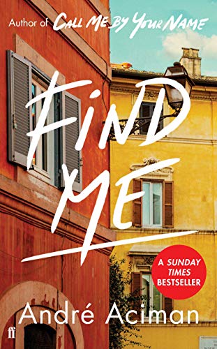 Find Me: A TOP TEN SUNDAY TIMES BESTSELLER Find Me: A TOP TEN SUNDAY TIMES BESTSELLER