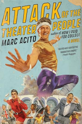 Attack of the Theater People: A Novel Attack of the Theater People: A Novel von Broadway Books