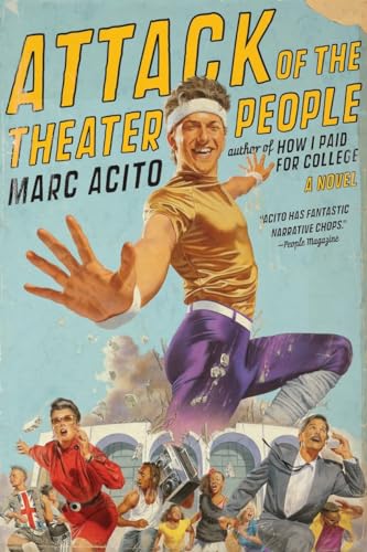 Attack of the Theater People: A Novel