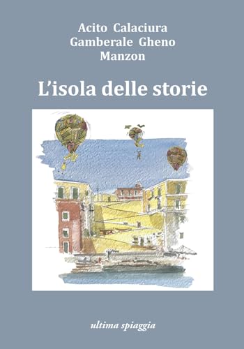 L'isola delle storie (Lenticchie) von Ultima Spiaggia