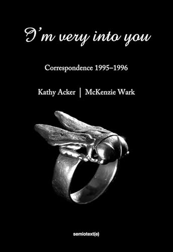 I'm Very into You: Correspondence 1995-1996 (Semiotext(e) / Native Agents) von MIT Press