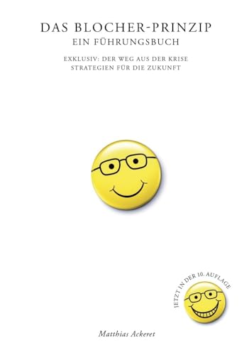 Das Blocher-Prinzip. Ein Führungsbuch: Exklusiv: Der Weg aus der Krise. Strategien für die Zukunft. Das Blocher-Prinzip. Ein Führungsbuch: Exklusiv: Der Weg aus der Krise. Strategien für die Zukunft.