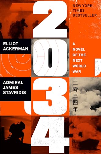 2034: A Novel of the Next World War 2034: A Novel of the Next World War