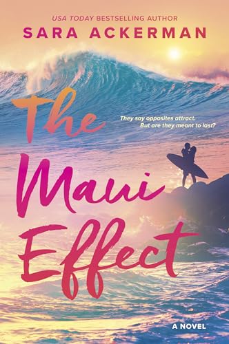 The Maui Effect: An Adventurous Romance for Beach Lovers, Dive into the World of Big-Wave Surfing With ‘Iwa And Dane von MIRA