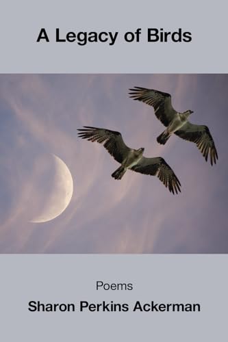 A Legacy of Birds A Legacy of Birds von Kelsay Books