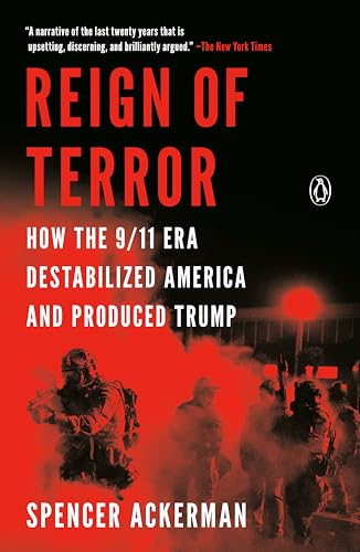 Reign of Terror: How the 9/11 Era Destabilized America and Produced Trump von Random House Books for Young Readers