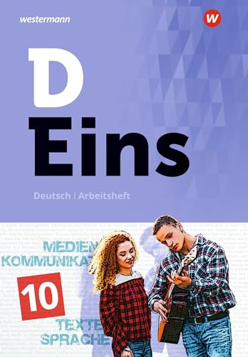 D Eins - Deutsch: Arbeitsheft 10 D Eins - Deutsch: Arbeitsheft 10
