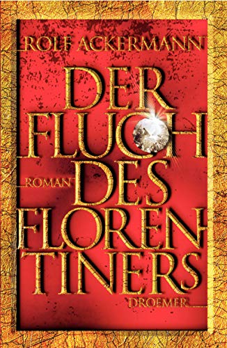 Der Fluch des Florentiners: Roman
