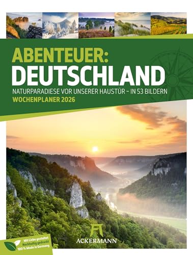 Abenteuer Deutschland Wochenplaner Kalender 2026 | Naturparadiese | Hochwertiger Landschafts-Wochenkalender im Hochformat (25x33 cm) | Mit Rätseln von "Ackermann Kunstverlag"