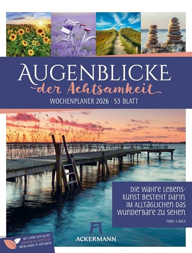Augenblicke der Achtsamkeit Wochenplaner Kalender 2026 | Beruhigender Inspirations-Wochenkalender im Hochformat (25x33 cm) | Mit Rätseln & Sudokus von "Ackermann Kunstverlag"