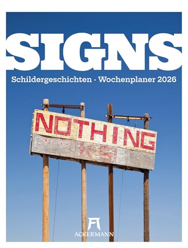 Signs Wochenplaner Kalender 2026 | Humorvoller Schilder-Wochenkalender im Hochformat (25x33 cm) | Mit Kreuzworträtseln, Sudokus & mehr von "Ackermann Kunstverlag"