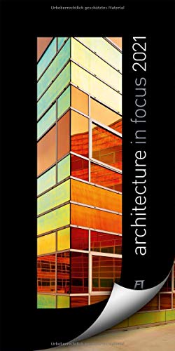 Architecture in Focus Kalender 2021, Wandkalender mit Passepartouts zum Wegklappen im Hochformat (33x66 cm) - Architektur-Kalender