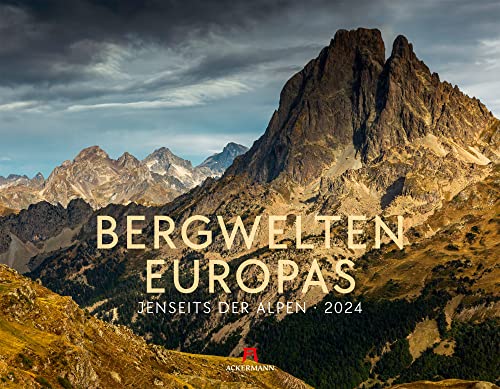 Bergwelten Europas - Jenseits der Alpen Kalender 2024, Wandkalender im Querformat (54x42 cm), Landschaftkalender für Berglieberhaber und Wanderer von Ackermann Kunstverlag